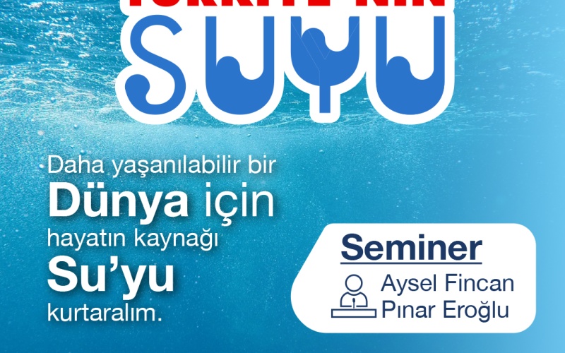 ETİMESGUT BELEDİYESİ'NDEN "TÜRKİYE'NİN SUYU SEMİNERİ"