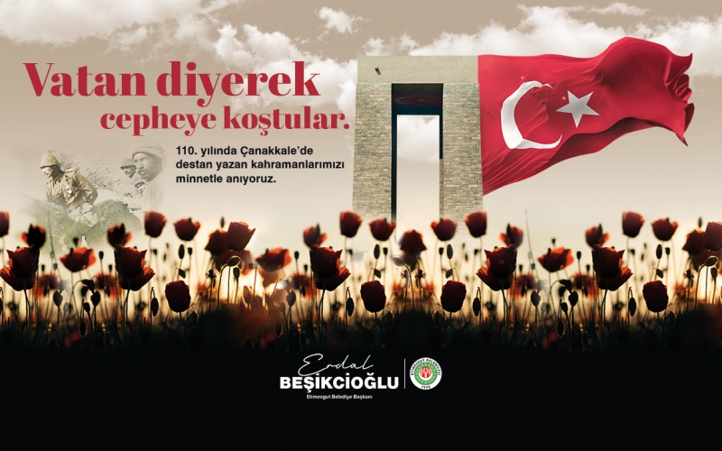 BAŞKAN BEŞİKCİOĞLU’NDAN ÇANAKKALE ZAFERİ'NİN 110. YIL DÖNÜMÜ MESAJI