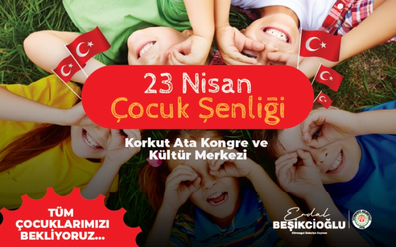 23 NİSAN ÇOCUK ŞENLİĞİ